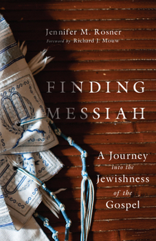 Paperback Finding Messiah: A Journey into the Jewishness of the Gospel Book