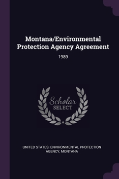 Paperback Montana/Environmental Protection Agency Agreement: 1989 Book