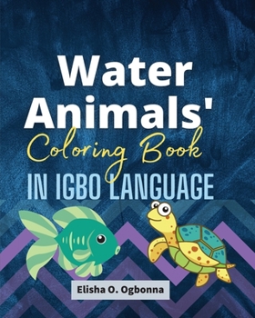 Paperback Water Animals Coloring Book in Igbo Language Book