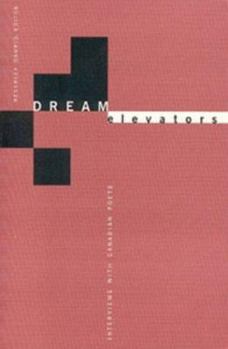 Paperback Dream Elevators: Interviews With Canadian Poets Book