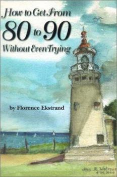 Paperback How to Get from 80 to 90 Without Even Trying Book