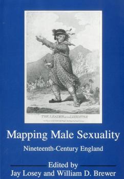 Hardcover Mapping Male Sexuality: 19th Century England Book