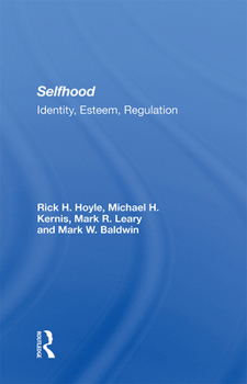 Selfhood: Identity, Esteem, Regulation (Social Psychology Series)