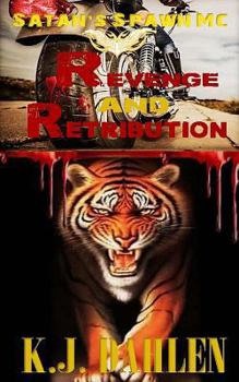 Revenge and Retribution - Book #2 of the Satan's Spawn MC