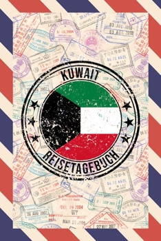 Kuwait Reisetagebuch: A5 Reise Journal I Notizbuch I Urlaubs Planer I Road trip Planer I Travel notebook I 6X9 Pocket journal I Geschenk für Backpacker (German Edition)
