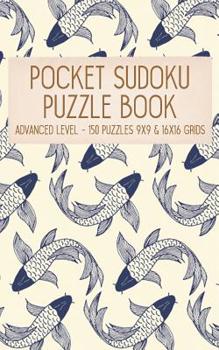 Paperback Pocket Sudoku Puzzle Book: Advanced Level - 150 puzzles 9x9 & 16x16 grids Koi Fish Pattern Blue Travel Size Paperback Notebook Book