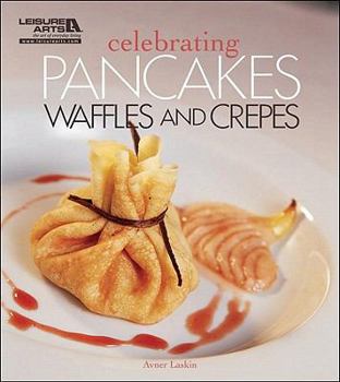 Paperback Celebrating Pancakes, Waffles & Crepes Book