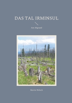 Paperback Das Tal Irminsul: Am Abgrund [German] Book