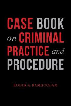 Paperback Case Book on Criminal Practice and Procedure Book