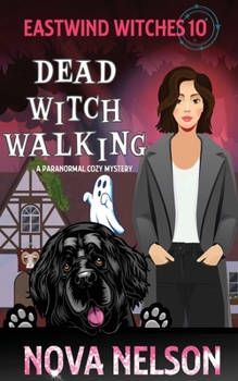 Paperback Dead Witch Walking: A Paranormal Cozy Mystery Book