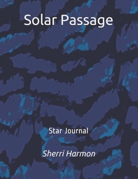 Paperback Solar Passage: Star Journal Book