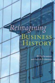 Paperback Reimagining Business History Book