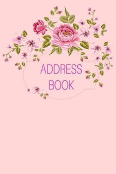 Paperback Address Book: Pink Floral Tabbed Address Notebook With Space For 600 Names Book