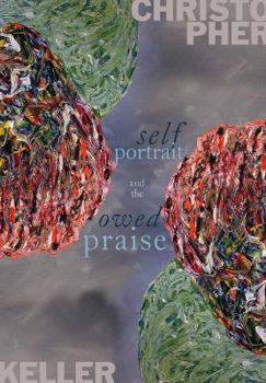 Paperback Self Portrait and the Owed Praise Book