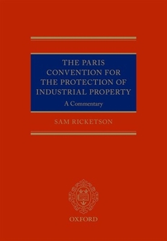 Hardcover Paris Convention for the Protection of Industrial Property: A Commentary Book