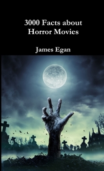 Paperback 3000 Facts about Horror Movies Book