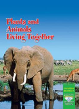 Paperback Science 2008 Chapter Booklet (Softcover) Grade 3 Chapter 04 Plants and Animals Living Together Book