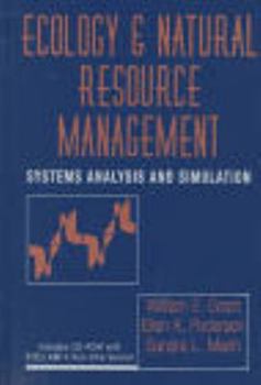 Hardcover Ecology and Natural Resource Management: Systems Analysis and Simulation Book
