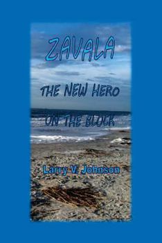 Paperback Zavala, The New Hero on the Block Book