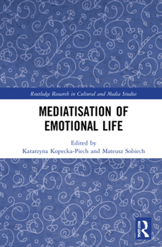 Hardcover Mediatisation of Emotional Life Book