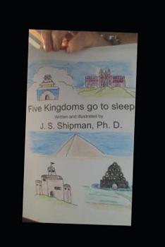 Paperback Five Kingdoms go to sleep: A Children's Science Bedtime Story that Adults Enjoy too. Book