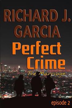 Paperback Perfect Crime Episode 2 The Marriage: Mystery (Thriller Suspense Crime Murder psychology Fiction)Series: Horror Thriller Short story Book