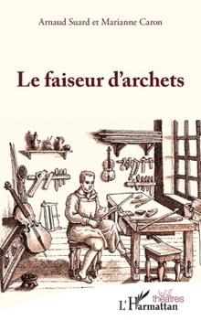 Paperback Le faiseur d'archets [French] Book