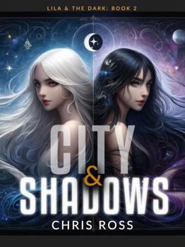 Paperback City & Shadows (The Lila & The Dark Series) Book
