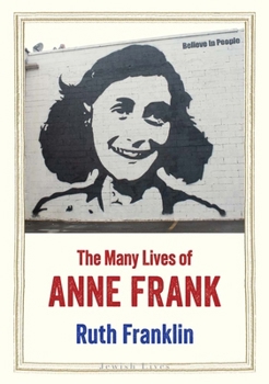 Hardcover The Many Lives of Anne Frank Book