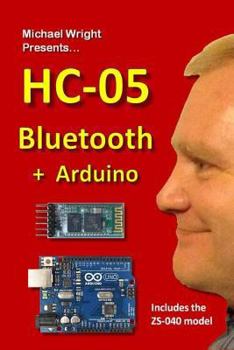 Paperback HC-05 Bluetooth + Arduino: Includes the ZS-040 Book