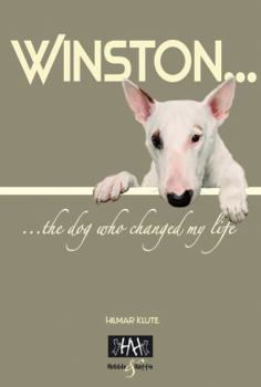 Hardcover Winston: The Dog Who Changed My Life Book