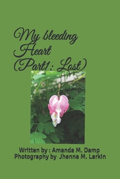 Paperback My Bleeding Heart: Lost Book