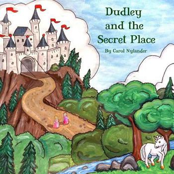 Paperback Dudley and the Secret Place Book