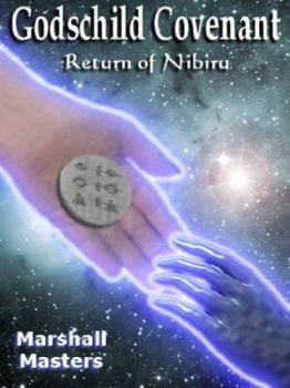 Hardcover Godschild Covenant: Return of Nibiru Book