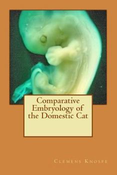 Paperback Comparative Embryology of the Domestic Cat Book