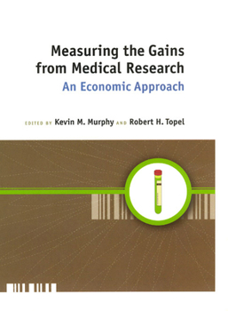 Hardcover Measuring the Gains from Medical Research: An Economic Approach Book