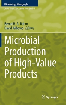 Hardcover Microbial Production of High-Value Products Book