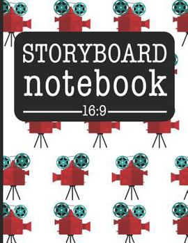 Paperback Storyboard Notebook 16: 9: Filmmaker Notebook with Movie Camera Design to Sketch and Write Out Scenes with Easy-To-Use Template Book