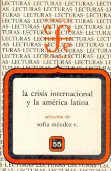 Paperback La crisis internacional y la América Latina, I (Lecturas El Trimestre Economico) (Spanish Edition) [Spanish] Book