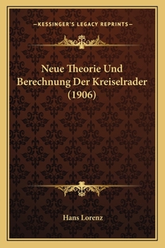 Paperback Neue Theorie Und Berechnung Der Kreiselrader (1906) [German] Book