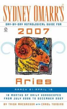 Mass Market Paperback Sydney Omarr's Day-By-Day Astrological Guide for the Year 2007: Aries Book