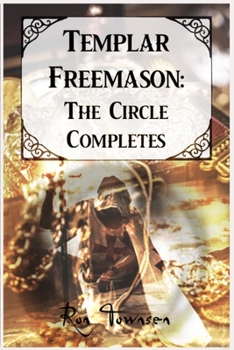 Paperback Templar Freemason: The Circle Completes Book