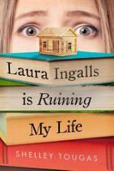 Paperback Laura Ingalls Is Ruining My Life Book