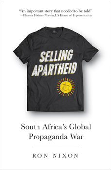 Paperback Selling Apartheid: South Africa's Global Propaganda War Book