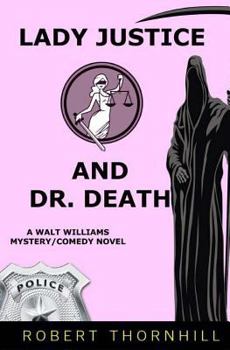 Paperback Lady Justice And Dr. Death Book
