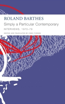 Paperback Simply a Particular Contemporary: Interviews, 1970-79: Interviews, 1970-79 Book