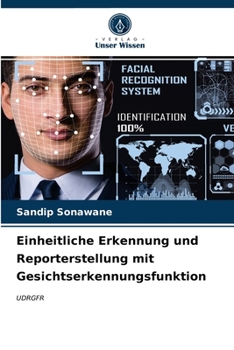 Paperback Einheitliche Erkennung und Reporterstellung mit Gesichtserkennungsfunktion [German] Book