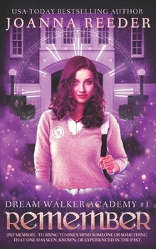 Paperback Dream Walker Academy: Remember Book