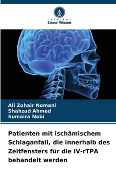 Patienten mit ischämischem Schlaganfall, die innerhalb des Zeitfensters für die IV-rTPA behandelt werden (German Edition)