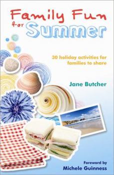 Paperback Family Fun for Summer: 30 Holiday Activities for Families to Share Book